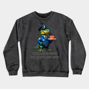 Donut Loving Dino Cop Crewneck Sweatshirt